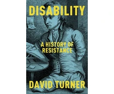 KNYGA Turner, Professor David Disability: A History of Resistance