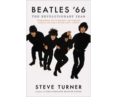 KNYGA Turner, Steve Beatles '66: The Revolutionary Year