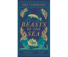 KNYGA Turpeinen, Iida Beasts of the Sea: A heartbreaking fictional elegy to one of the world's most iconic lost creatures, the Steller's Sea Cow