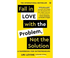KNYGA Uri Levine Fall in Love with the Problem, Not the Solution