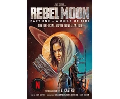 KNYGA V Castro Rebel Moon Part One - A Child Of Fire: The Official Novelization