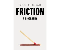 KNYGA Vail, Jennifer R. Friction: A Biography