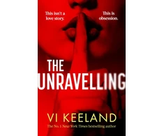 KNYGA Vi Keeland Unravelling, An addictive, spicy and fast-paced thriller