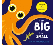 KNYGA Vicky Woodgate I am Big, I am Small