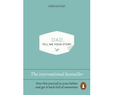 KNYGA Vliet, Elma van Dad, Tell Me Your Story: The original give &amp; get back book