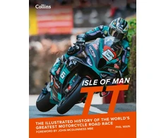 KNYGA Wain Phil Isle of Man TT: The Illustrated History of the World’s Greatest Motorcycle Road Race