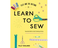 KNYGA Walnes Tilly Tilly and the Mygtukai: Learn to Sew: Essential Skills to Start Making Clothes