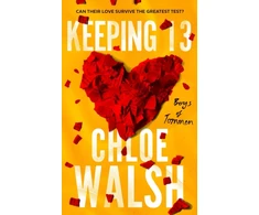 KNYGA Walsh, Chloe Keeping 13: Epic, emotional and addictive romance from the TikTok phenomenon