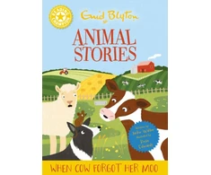 KNYGA Walter Jackie Reading Champion: Enid Blyton animal stories: When Cow Forgot Her Moo: Geltona Band 3
