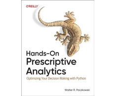 KNYGA Walter R Paczkowski Hands-On Prescriptive Analytics