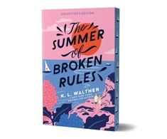 KNYGA K L Walther Walther Summer of Broken Rules (Collector's Edition): A Feel-Good Young Adult Holiday Romance