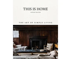 KNYGA Walton Natalie This Is Home: The Art of Simple Living