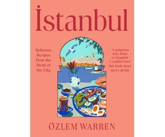 KNYGA Warren, Ozlem Istanbul: Delicious Recipes from the Heart of the City
