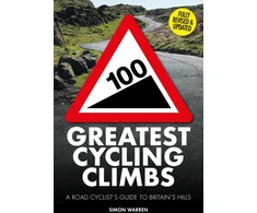 KNYGA Warren, Simon 100 Greatest Cycling Climbs: A Road Cyclist's Guide to Britain's Hills