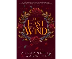 KNYGA Warwick, Alexandria East Wind: a seductive romantasy of forbidden desire and betrayal inspired by Greek mythology