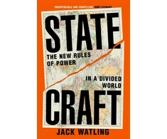 KNYGA Watling, Jack Statecraft: The New Rules of Power in a Divided World