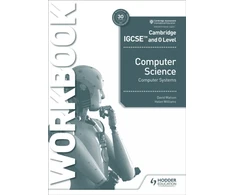 KNYGA Watson, David; Williams, Helen Cambridge IGCSE and O Level Computer Science Computer Systems Workbook