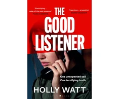 KNYGA Watt Holly Good Listener: An electrifying thriller about a mother who must trust an anonymous caller if she is to find the truth about her daughter