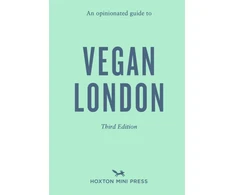 KNYGA Watts, Emmy Opinionated Guide to Vegan London: Third Edition