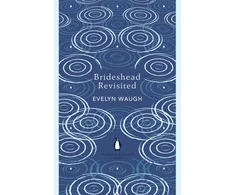 KNYGA Waugh Evelyn Brideshead Revisited: The Sacred and Profane Memories of Captain Charles Ryder