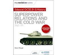 KNYGA Waugh, Steve My Revision Notes: Edexcel GCSE (9-1) History: Superpower relations and the Cold War, 1941–91