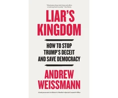 KNYGA Weissmann Andrew Liar's Kingdom: How To Stop Trump's Deceit and Save Democracy - The Instant #1 New York Times Bestseller