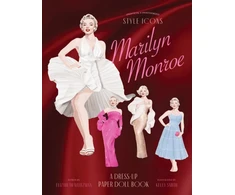 KNYGA Weitzman, Elizabeth Style Icons: Marilyn Monroe: A Dress-Up Paper Doll Book