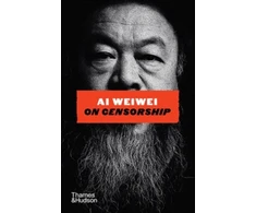 KNYGA Weiwei, Ai Ai Weiwei on Censorship: A Sunday Times Bestseller