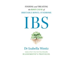 KNYGA Wentz Dr Izabella IBS: Finding and Treating the Root Cause of Irritable Bowel Syndrome