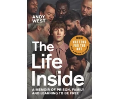 KNYGA West Andy Life Inside: A Memoir of Prison, Family and Learning to Be Free