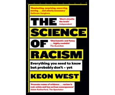KNYGA West Keon Science of Racism: Everything you need to know but probably don't - yet