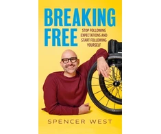 KNYGA West, Spencer Breaking Free: Stop Following Expectations and Start Following Yourself