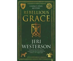 KNYGA Westerson, Jeri, Westerson Rebellious Grace