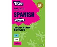KNYGA Weston, Tony; Antonio Garcia Sanchez, Jose Oxford Revise: AQA GCSE Spanish Higher Complete Revision and Practice: For the 2026 Exams