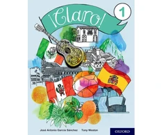 KNYGA Weston, Tony; Garcia Sanchez, Jose Antonio ¡Claro! 1 Student Book
