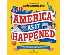 KNYGA What on Earth! America As It Happened: A moment-by-moment journey through time, from prehistory to the present day