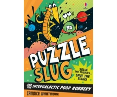 KNYGA Whatmore Candice Puzzle Slug and the Intergalactic Poop Robbery