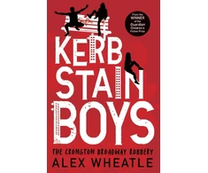 KNYGA Wheatle, Alex Kerb-Stain Boys: The Crongton Broadway Robbery