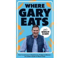 KNYGA Bookshop Where Gary Eats: From Curryhouses to Steakhouses, Budget to Blowout – An Insider’s Guide to Where to Eat