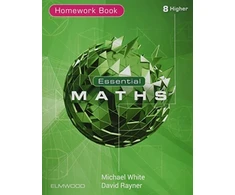 KNYGA White, Michael; Rayner, David Essential Maths 8 Higher Homework