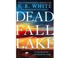 KNYGA White, S. R. Dead Fall Lake: A stunning new crime thriller from the international bestselling author