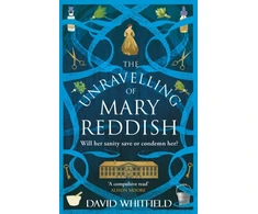 KNYGA Whitfield, David Unravelling of Mary Reddish: a powerful historical novel about a woman unjustly committed to an asylum