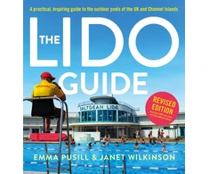 KNYGA Wilkinson, Janet; Pusill, Emma The Lido Guide