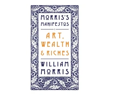 KNYGA William Morris Art, Wealth and Riches