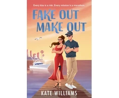 KNYGA Williams, Kate Fake Out Make Out: the steamy espionage thriller of the summer!