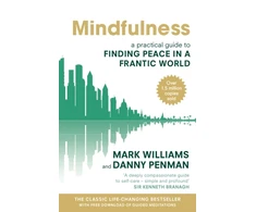 KNYGA Williams, Professor Mark; Penman, Dr Danny Mindfulness: A practical guide to finding peace in a frantic world