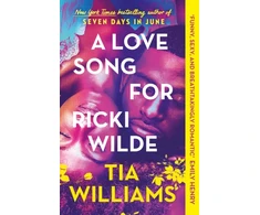 KNYGA Williams, Tia Love Song for Ricki Wilde: an epic love story of star-crossed lovers, from the author of Seven Days in June