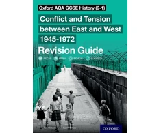 KNYGA Williams, Tim Oxford AQA GCSE History: Conflict and Tension between East and West 1945-1972 Revision Guide