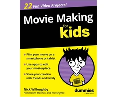 KNYGA Willoughby, Nick Movie Making For Kids For Dummies