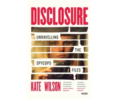 KNYGA Wilson Kate Disclosure: Unravelling the Spycops Files